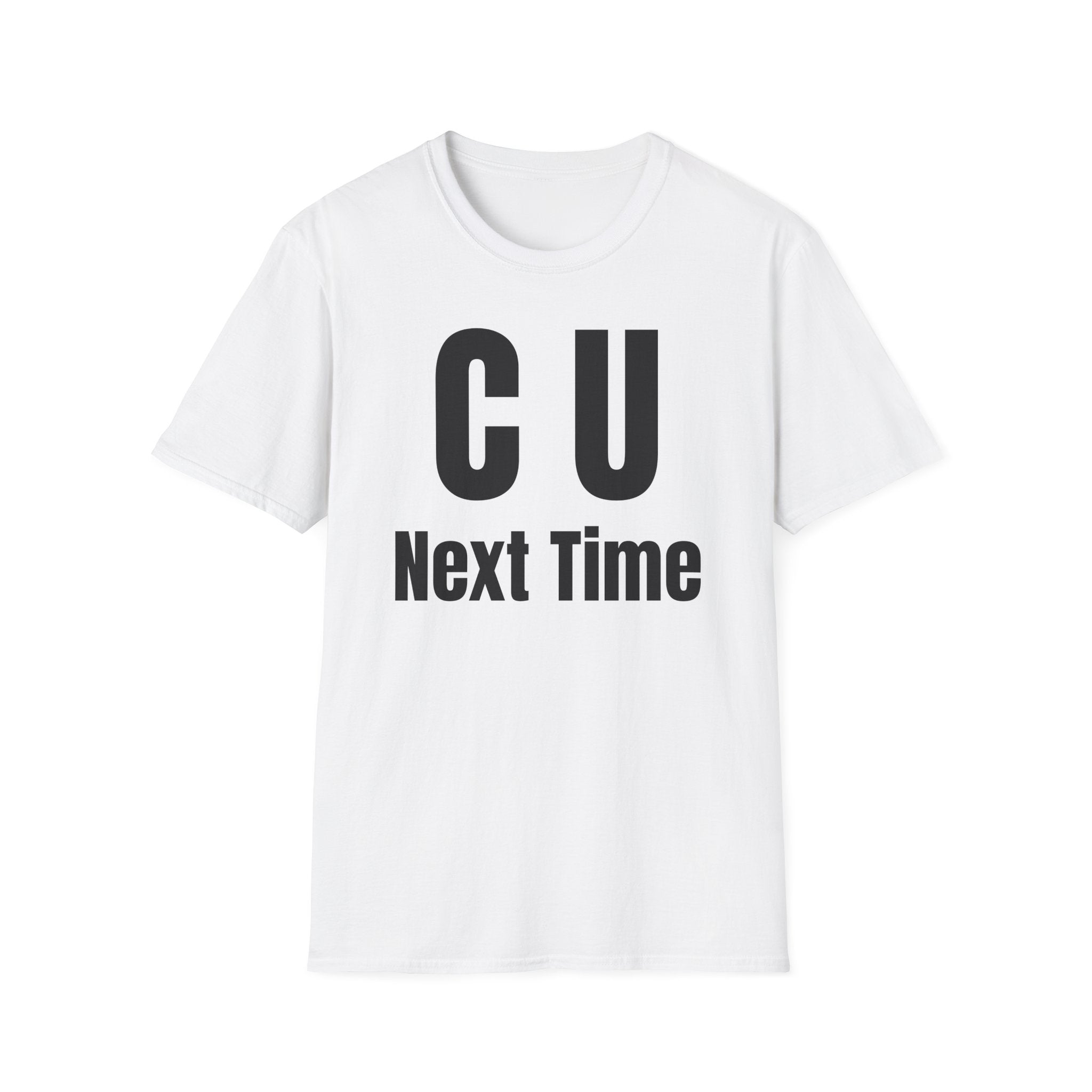 CU Next Time T-Shirt