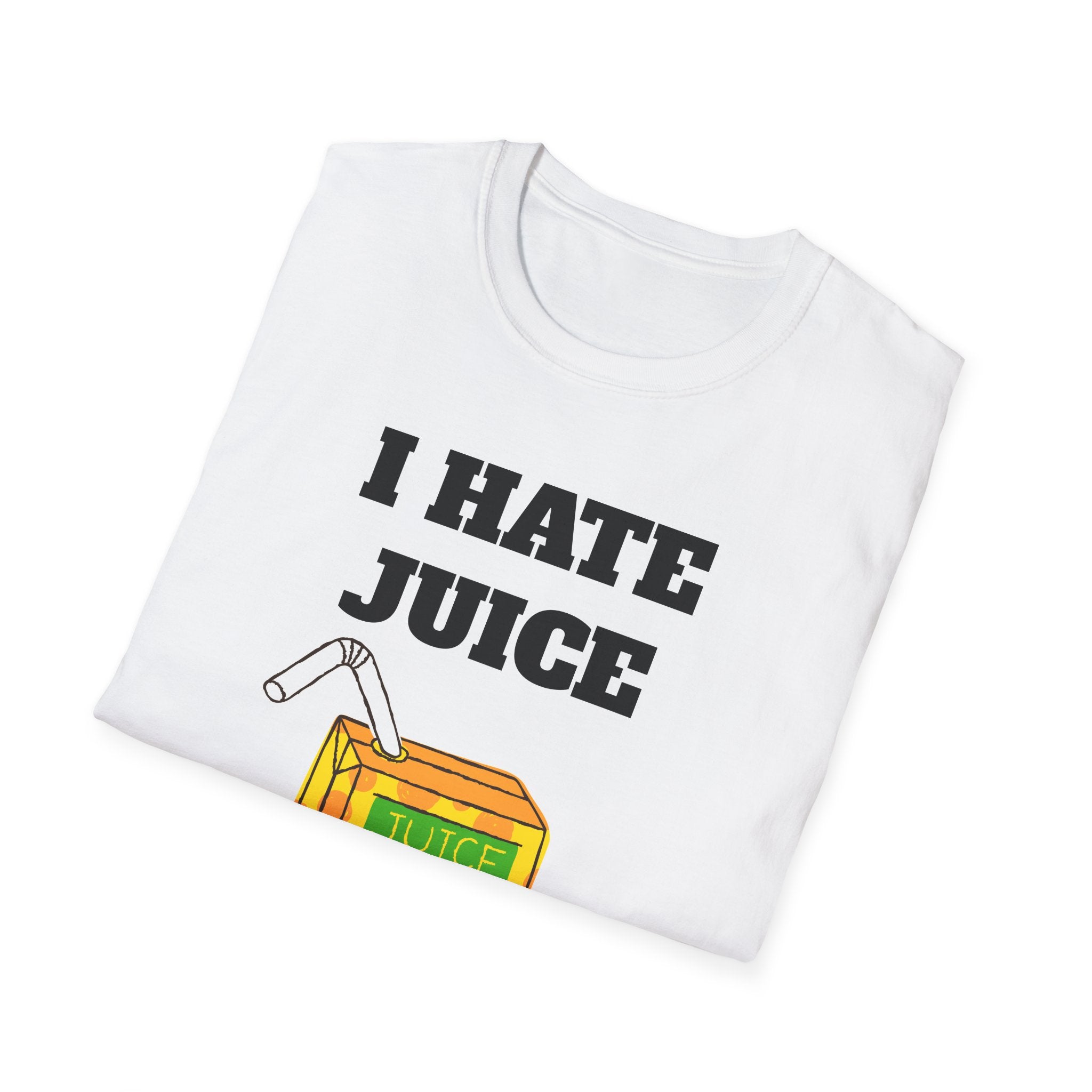 I Hate Juice T-Shirt