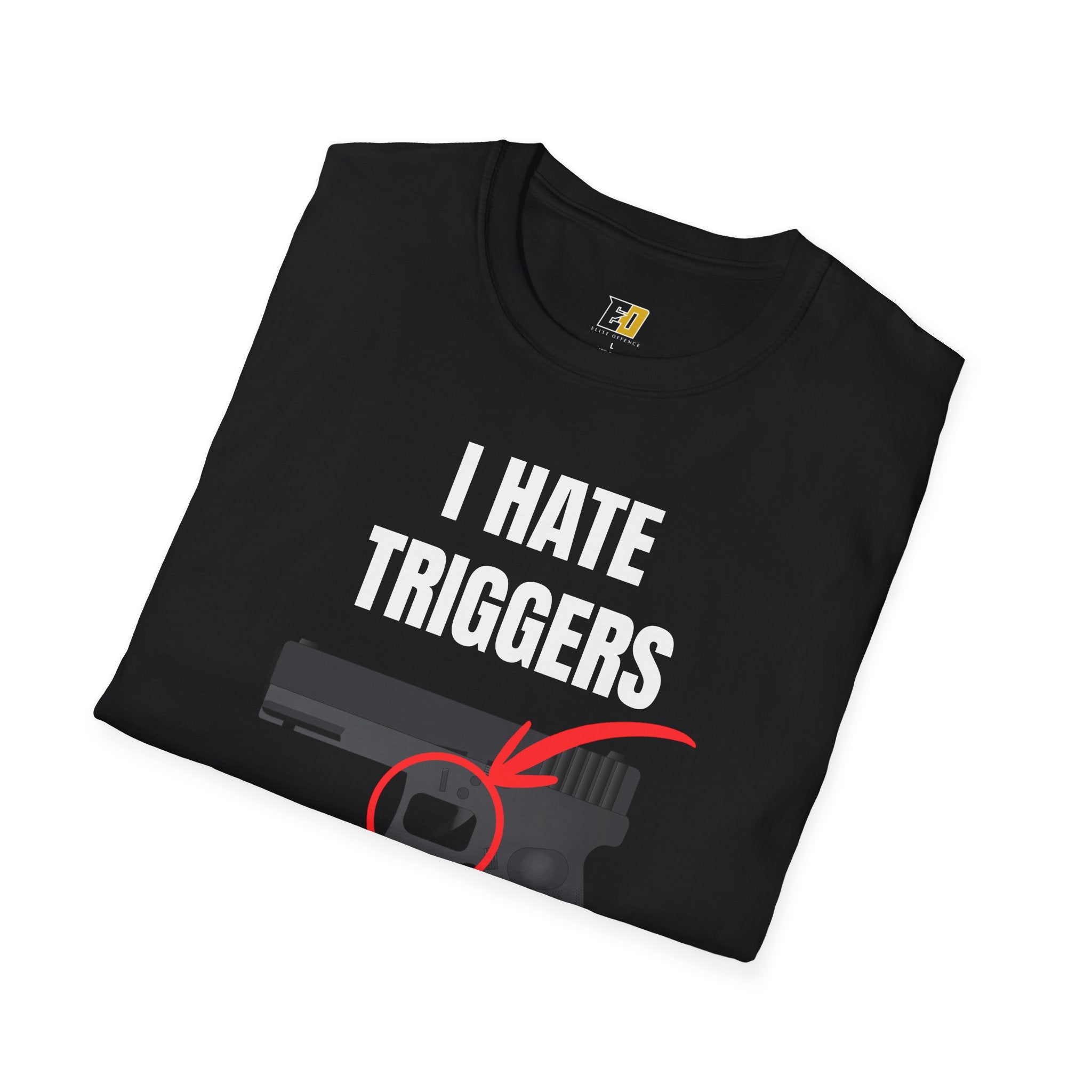 I Hate Triggers T-Shirt