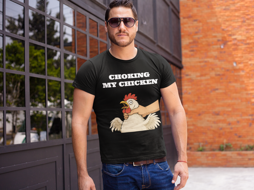 Choking My Chicken T-Shirt