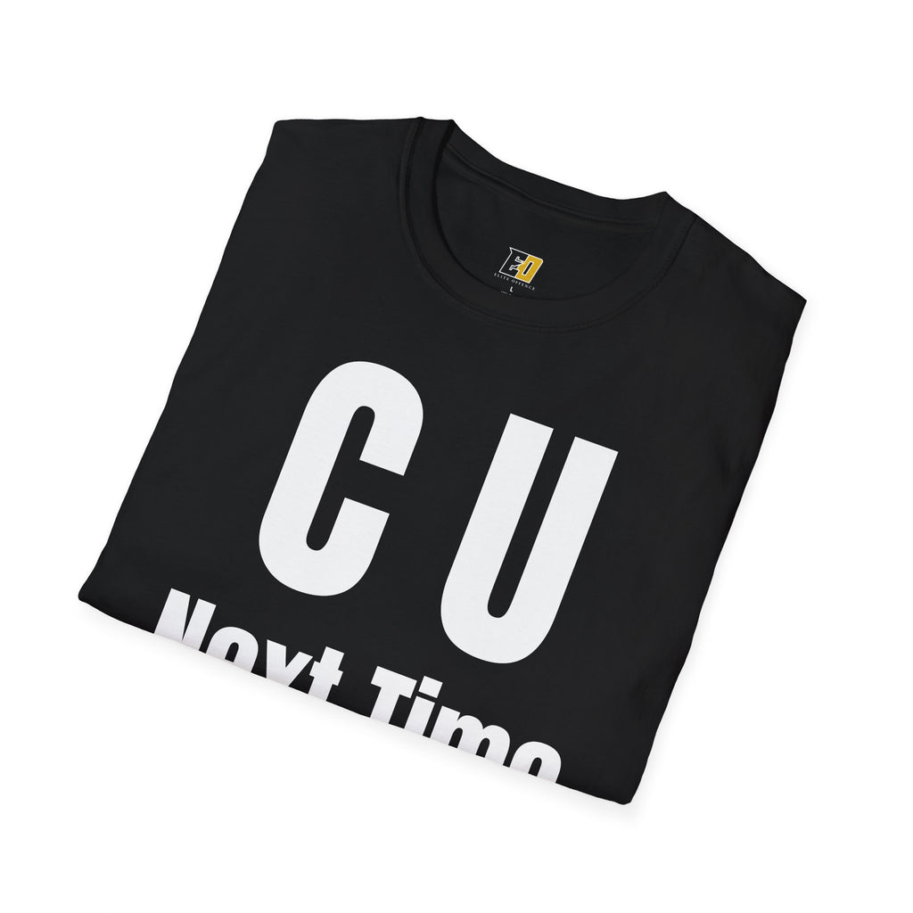 CU Next Time T-Shirt